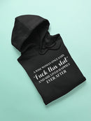A Wise Woman Once Said... Hoodie Women's -GoatDeals Designs