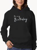 It's My Birthday! Hand-writing Hoodie Women's -GoatDeals Designs
