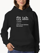 Fit-ish, Funny Definition Hoodie Women's -GoatDeals Designs