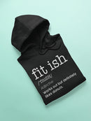 Fit-ish, Funny Definition Hoodie Women's -GoatDeals Designs