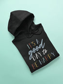 Good Day To Be Happy Quote Hoodie Women's -GoatDeals Designs