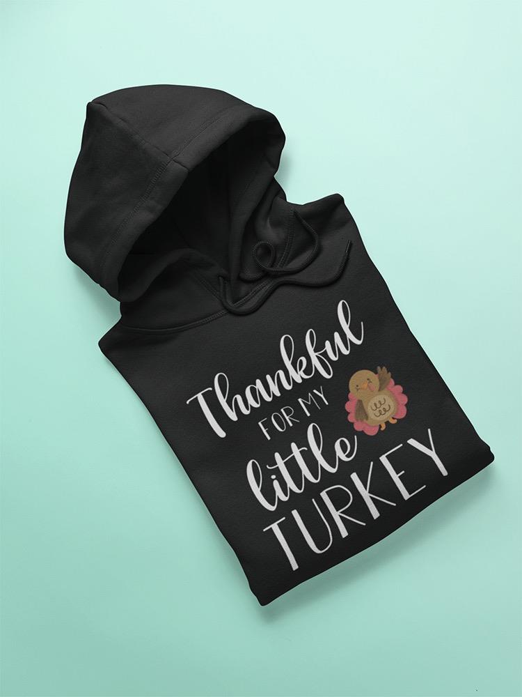 Thankful For My Little Turkey. Hoodie Women's -GoatDeals Designs