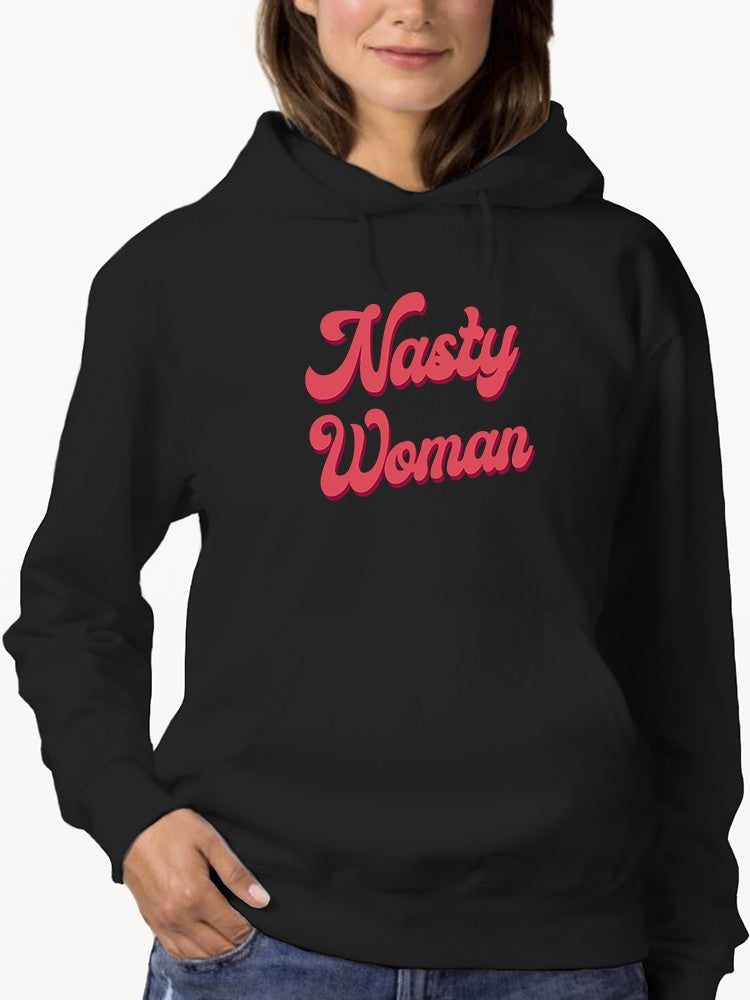 Nasty Woman, Cool Retro Font Hoodie Women's -GoatDeals Designs