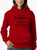 Funny Karma Quote Hoodie Women's -GoatDeals Designs