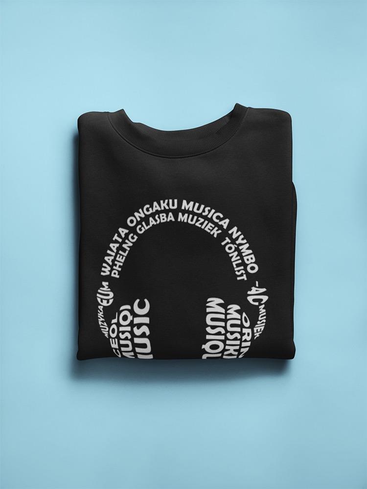 "music" In Different Languages Sweatshirt Men's -GoatDeals Designs