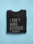 I Make Results Quote Sweatshirt Men's -GoatDeals Designs