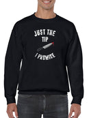 Only The Tip Will Do Sweatshirt Men's -GoatDeals Designs