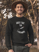 Only The Tip Will Do Sweatshirt Men's -GoatDeals Designs