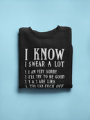 I Know I Swear A Lot Funny Quote Sweatshirt Men's -GoatDeals Designs