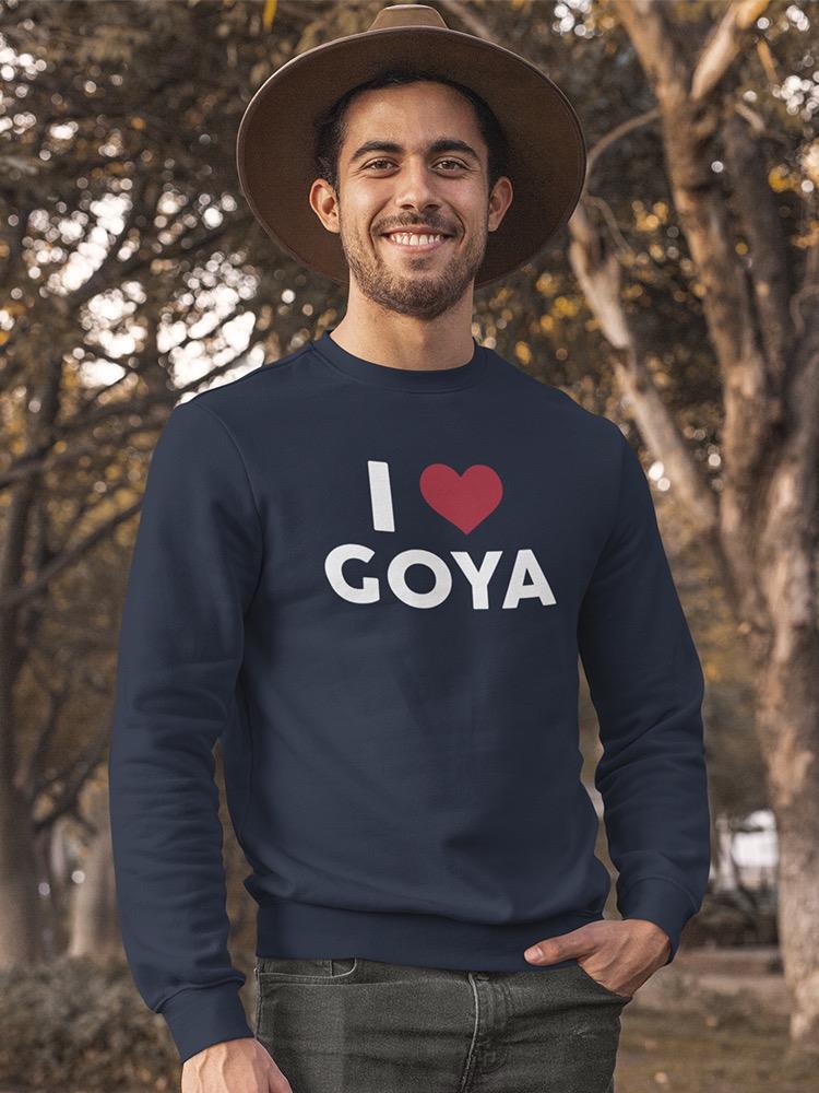 I Love Goya Quote With Red Heart Sweatshirt Men's -GoatDeals Designs