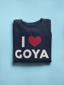 I Love Goya Quote With Red Heart Sweatshirt Men's -GoatDeals Designs