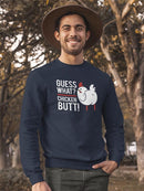Guess What Chicken Butt Sweatshirt Men's -GoatDeals Designs