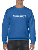 Not Sarcastic At All Sweatshirt Men's -GoatDeals Designs