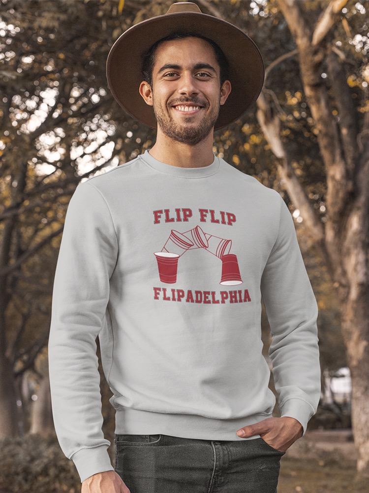 Flip Flip Flipadelphia Sweatshirt Men's -GoatDeals Designs