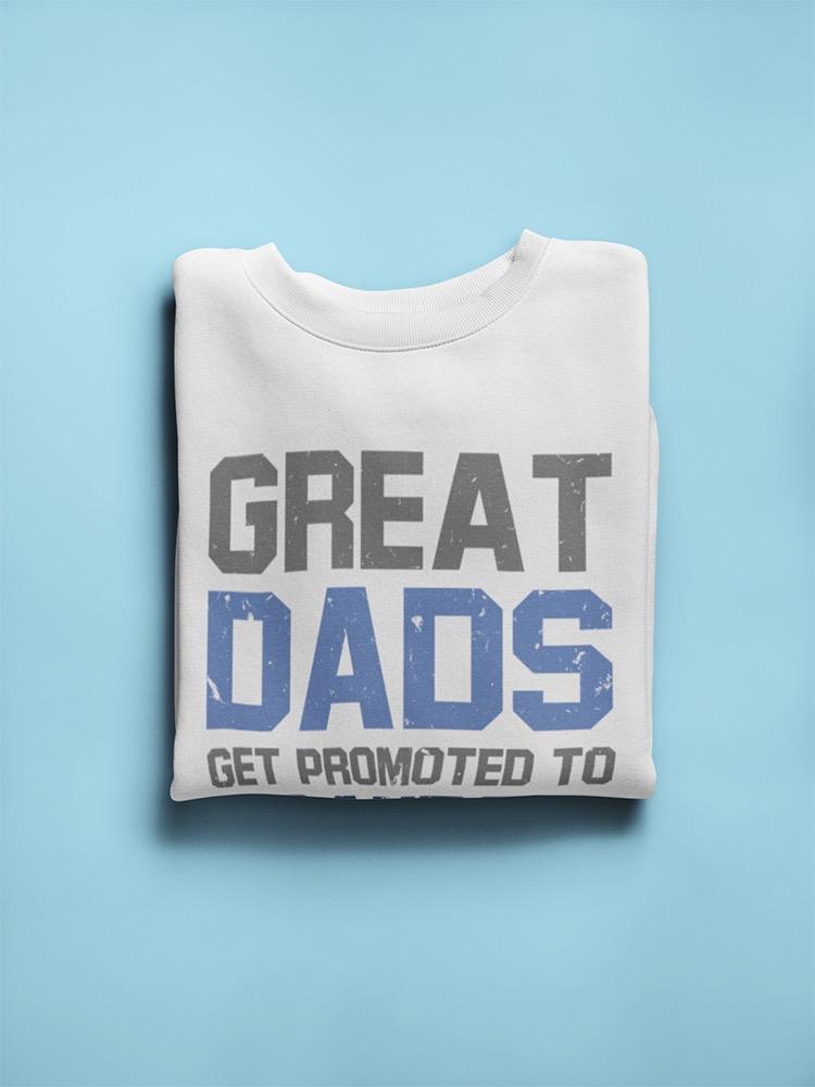 Next Level For Dad Is Grandpa Sweatshirt Men's -GoatDeals Designs