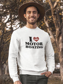 I Love Motor Boating Funny Quote Sweatshirt Men's -GoatDeals Designs