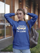 I'm Leaving Retro Style Van Sweatshirt Women's -GoatDeals Designs