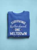 Surviving Motherhood Quote Sweatshirt Women's -GoatDeals Designs