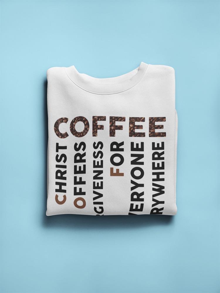 Wholesome Acronym Of Coffee Sweatshirt Women's -GoatDeals Designs