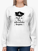 So The Adventure Begins Quote Sweatshirt Women's -GoatDeals Designs