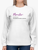 Behold The Terrifying Momster Sweatshirt Women's -GoatDeals Designs