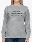 I'm Multitasking Funny Quote Sweatshirt Women's -GoatDeals Designs