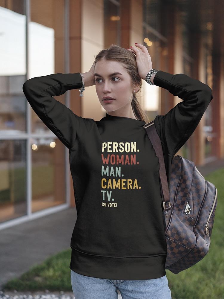 People Camera And Tv Go Vote Sweatshirt Women's -GoatDeals Designs