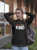 Be Kind Colorful Quote Sweatshirt Women's -GoatDeals Designs