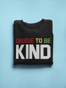 Be Kind Colorful Quote Sweatshirt Women's -GoatDeals Designs