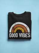 Good Vibes Faded Title Sweatshirt Women's -GoatDeals Designs