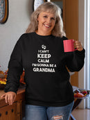 I Can't Keep Calm Quote Sweatshirt Women's -GoatDeals Designs