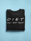 Did I Eat That Funny Acronym Sweatshirt Women's -GoatDeals Designs
