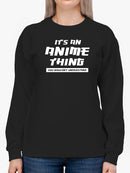 You Wouldn't Understand Quote Sweatshirt Women's -GoatDeals Designs
