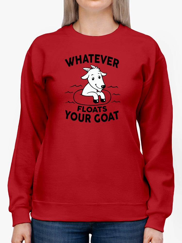 Float Your Goat Sweatshirt Women's -GoatDeals Designs