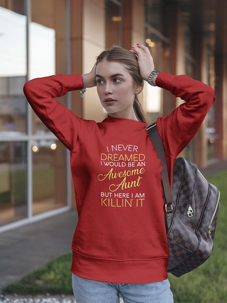 An Awesome Aunt Quote Sweatshirt Women's -GoatDeals Designs