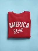 America Y'all Title In White Sweatshirt Women's -GoatDeals Designs