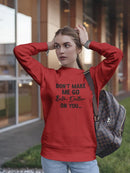 Go Beth Dutton On You Quote Sweatshirt Women's -GoatDeals Designs