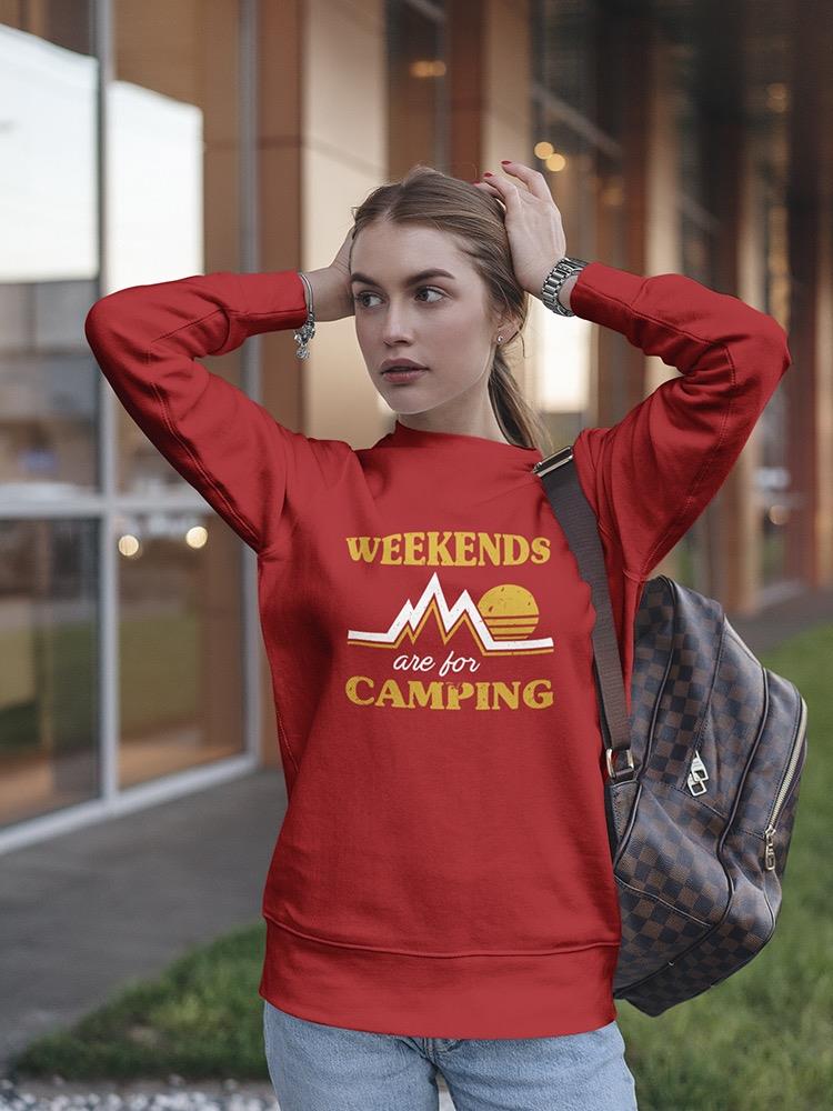 Weekends Are For Camping Phrase Sweatshirt Women's -GoatDeals Designs