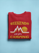 Weekends Are For Camping Phrase Sweatshirt Women's -GoatDeals Designs