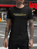 You Can Be A Hero Or A Zero Tee Men's -GoatDeals Designs