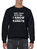Know Someone Who Knows Karate Sweatshirt Men's -GoatDeals Designs