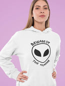 Beware Of The Humans Quote Hoodie Women's -GoatDeals Designs