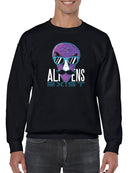 Aliens Exist Quote Sweatshirt Men's -GoatDeals Designs