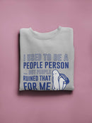 I Used To Be Like You  Sweatshirt Men's -GoatDeals Designs