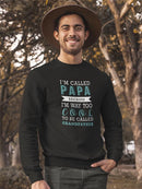 I'm Too Cool So They Call Me Dad Sweatshirt Men's -GoatDeals Designs