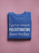 I Don't Have Done Anything Today Sweatshirt Men's -GoatDeals Designs