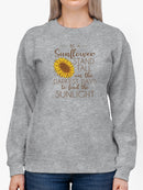 Sunflower With A Cute Quote Sweatshirt Women's -GoatDeals Designs