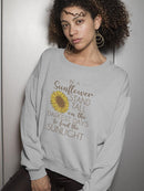 Sunflower With A Cute Quote Sweatshirt Women's -GoatDeals Designs
