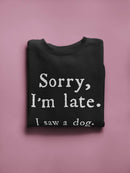 I Saw A Dog And I'm Delayed Sweatshirt Women's -GoatDeals Designs