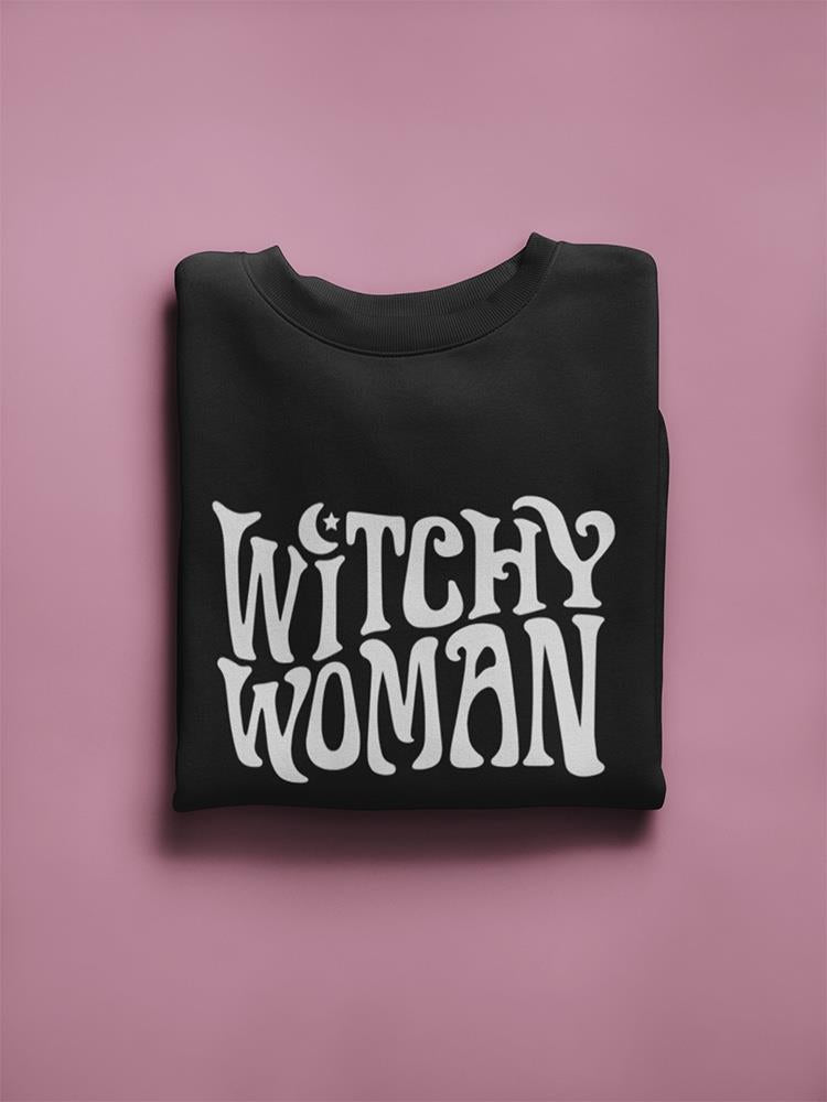 Careful I'm A Witchy Woman Sweatshirt Women's -GoatDeals Designs